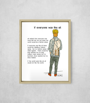 If Everyone Was Like Eli, Full Print style, large format