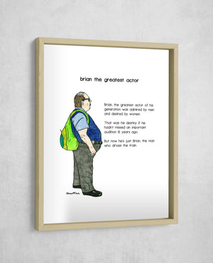 Brian the Greatest Actor, Gallery Border style, large format