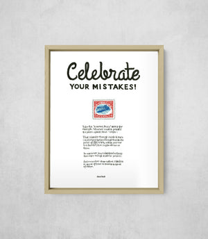 Celebrate Your Mistakes, Full Print style, large format