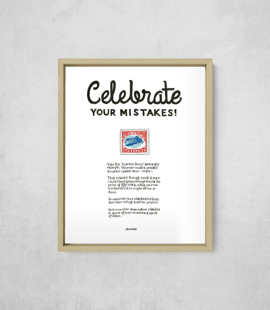 Celebrate Your Mistakes, Full Print style, large format