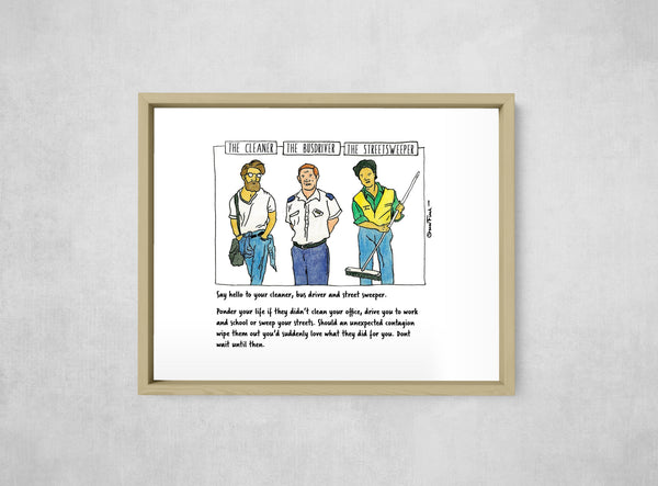 The Cleaner, The Bus Driver & The Street Sweeper, framed, front on