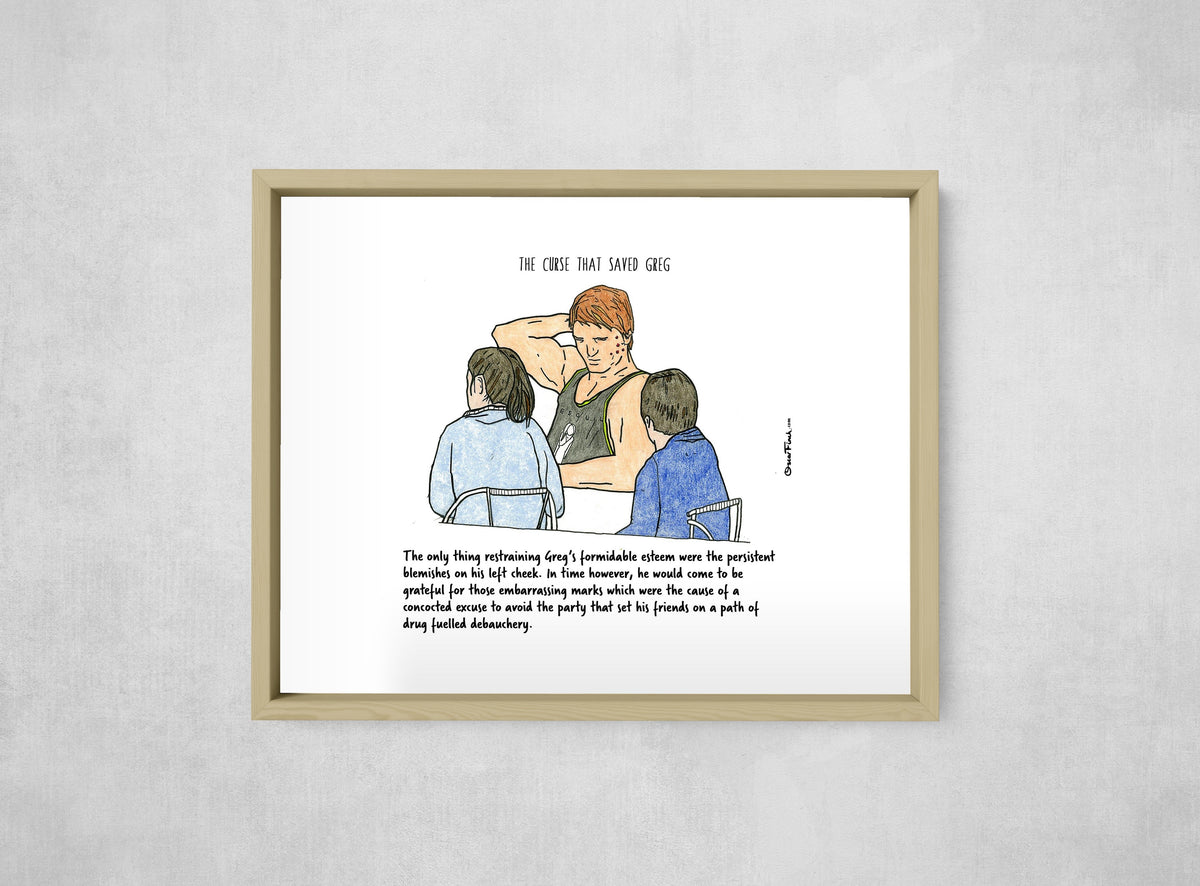 The Curse That Saved Greg, framed, front on