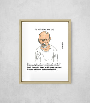 The Most Optimal Man Alive, framed, front on