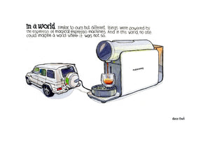 A World Powered by Espresso artwork on its own, unframed