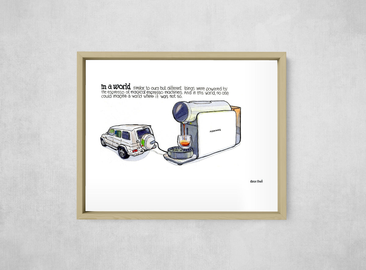 A World Powered by Espresso, framed, front on
