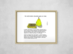 The World Where Chocolate Grew on Trees, framed, front on