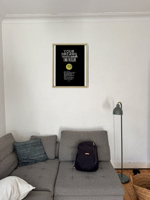 Your Dreams Are More Valuable Than Treasure in a real frame, on the wall