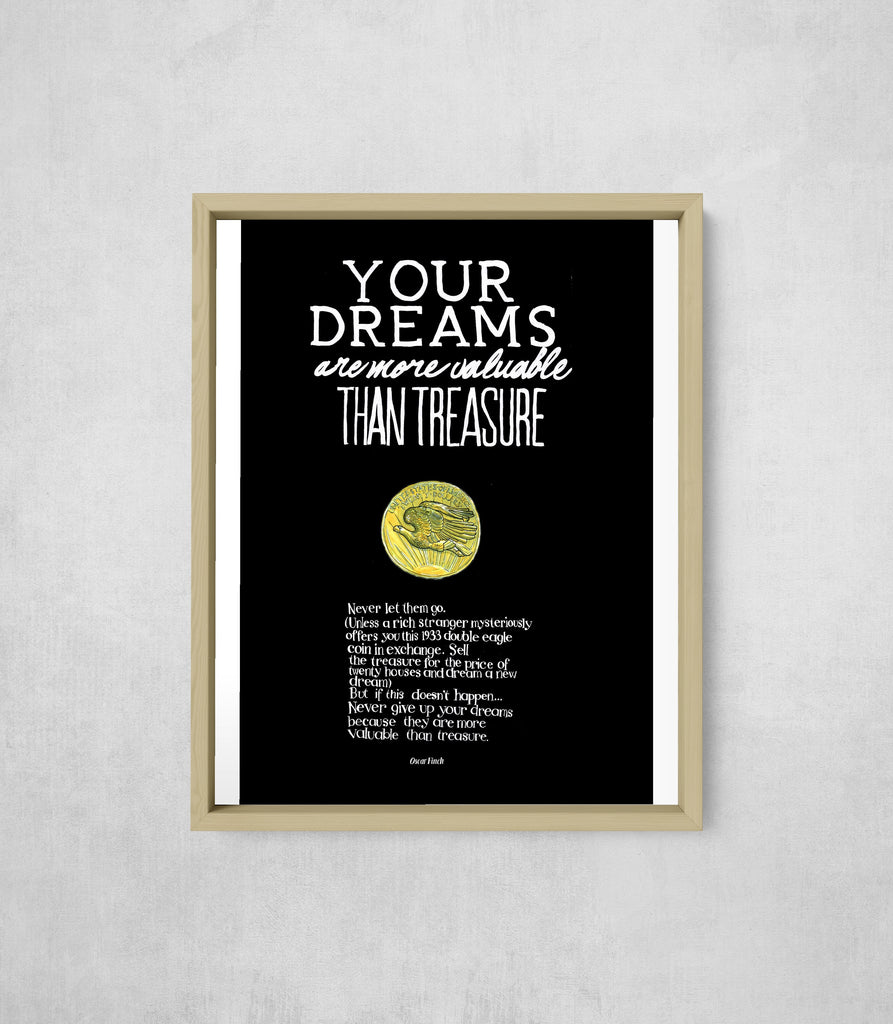 Your Dreams Are More Valuable Than Treasure, Wide Border style, large format