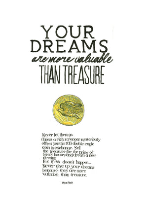 Your Dreams Are More Valuable Than Treasure artwork on its own, unframed — White Background